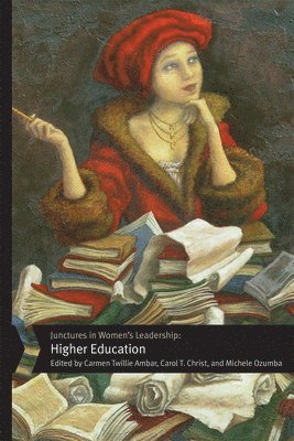 bokomslag Junctures in Women's Leadership: Higher Education