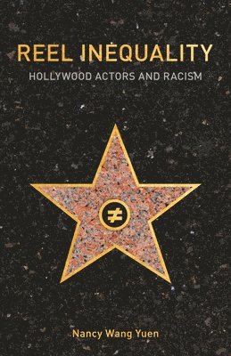 bokomslag Reel Inequality: Hollywood Actors and Racism