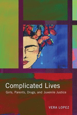 Vera Lopez - Complicated Lives, Inbunden