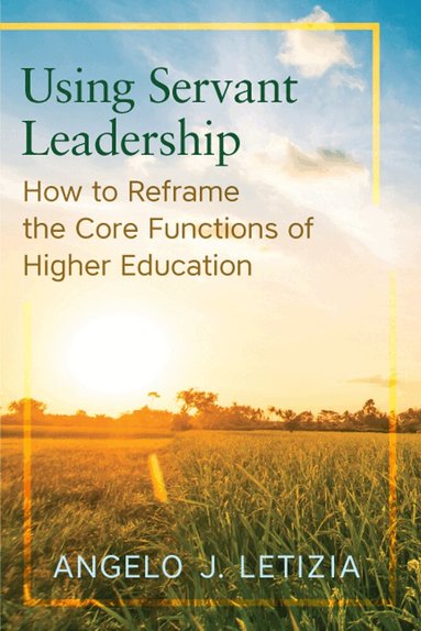 Angelo J. Letizia - Using Servant Leadership, Häftad