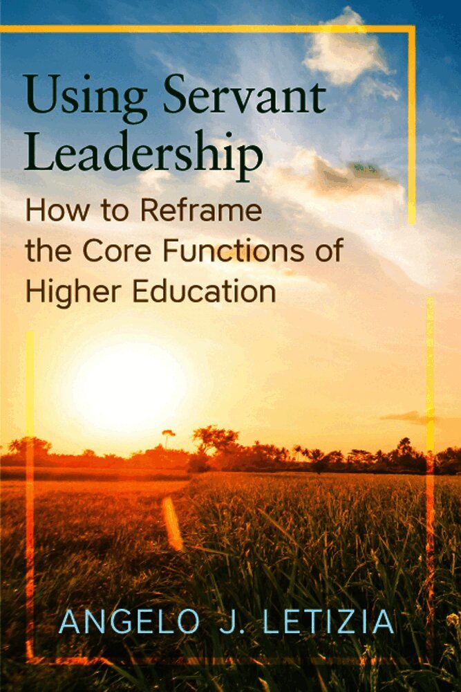 Angelo J. Letizia, Angelo J Letizia - Using Servant Leadership, Häftad