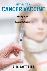 bokomslag Not Quite a Cancer Vaccine