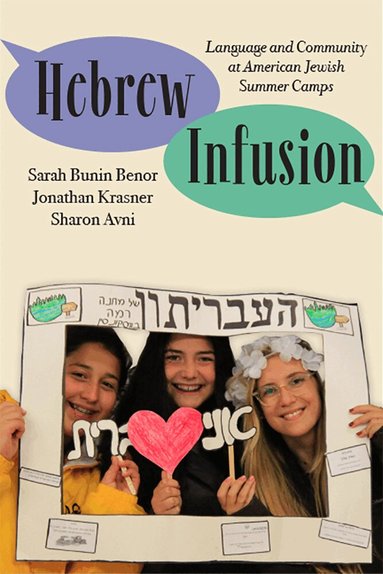 Sarah Bunin Benor, Jonathan Krasner, Sharon Avni - Hebrew Infusion, Häftad