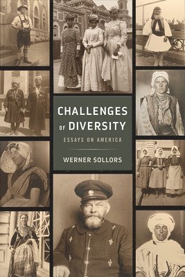 Werner Sollors - CHALLENGES OF DIVERSITY, Inbunden