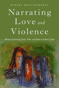 bokomslag Narrating Love and Violence