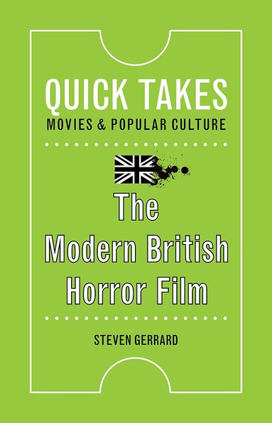 Steven Gerrard - Modern British Horror Film, Inbunden