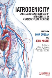 bokomslag Iatrogenicity: Causes and Consequences of Iatrogenesis in Cardiovascular Medicine