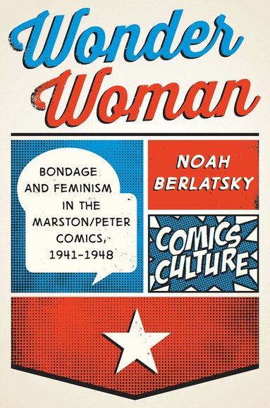 Noah Berlatsky - Wonder Woman, Häftad
