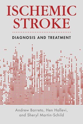bokomslag Ischemic Stroke: Diagnosis and Treatment