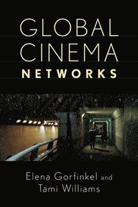 bokomslag Global Cinema Networks