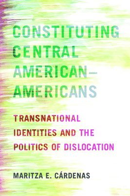 bokomslag Constituting Central AmericanAmericans