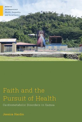 bokomslag Faith and the Pursuit of Health