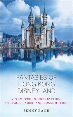 Fantasies of Hong Kong Disneyland 1