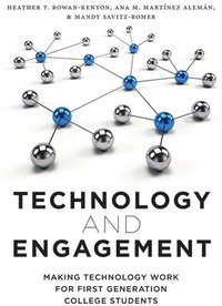 bokomslag Technology and Engagement: Making Technology Work for First Generation College Students