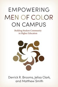 bokomslag Empowering Men of Color on Campus