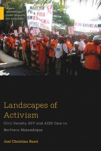 bokomslag Landscapes of Activism: Civil Society, HIV and AIDS Care in Northern Mozambique