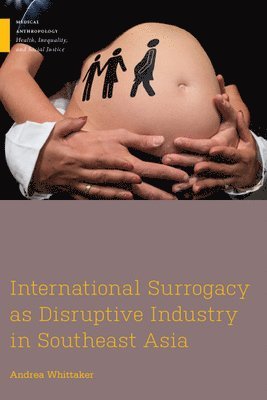 bokomslag International Surrogacy As Disruptive Industry in Southeast Asia
