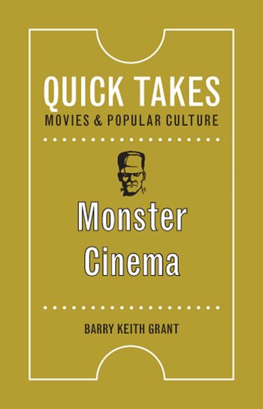 Barry Keith Grant - Monster Cinema, Inbunden
