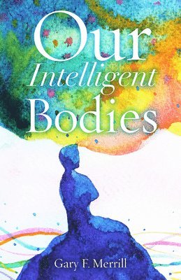 Our Intelligent Bodies 1