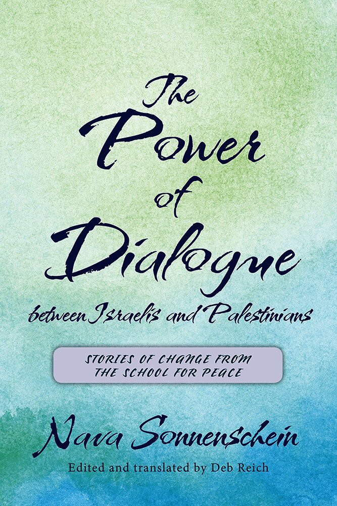 Nava Sonnenschein, Deb Reich - Power of Dialogue Between Israelis and Palestinians, Inbunden