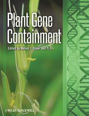 Melvin J. Oliver, Yi Li - Plant Gene Containment, Inbunden