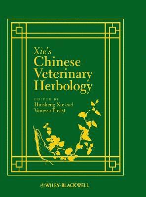 bokomslag Xie's Chinese Veterinary Herbology