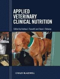 bokomslag Applied Veterinary Clinical Nutrition