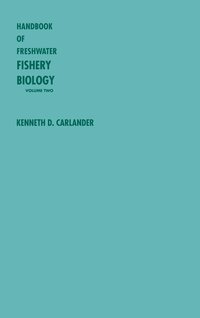 bokomslag Handbook of Freshwater Fishery Biology, Life History Data on Centrarchid Fishes of the United States and Canada