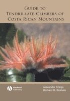 bokomslag Guide to Tendrillate Climbers of Costa Rican Mountains