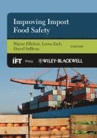 Wayne Ellefson, Lorna Zach, Darryl Sullivan - Improving Import Food Safety, Inbunden