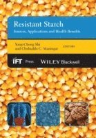 Yong-Cheng Shi, Clodualdo C. Maningat - Resistant Starch, Inbunden