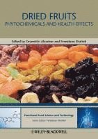 Fereidoon Shahidi, Cesarettin Alasalvar, Fereidoon Shahidi - Dried Fruits, Inbunden