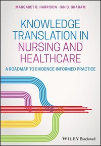 bokomslag Knowledge Translation in Nursing and Healthcare