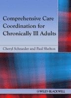 Comprehensive Care Coordination for Chronically Ill Adults 1