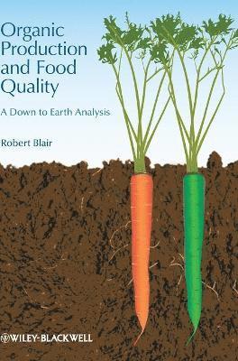 Robert Blair - Organic Production and Food Quality, Inbunden