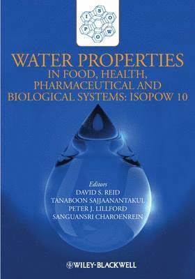 David S. Reid, Tanaboon Sajjaanantakul, Peter J. Lillford, Sanguansri Charoenrein - Water Properties in Food, Health, Pharmaceutical and Biological Systems, Inbunden