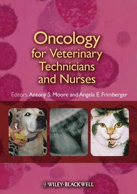 Oncology for Veterinary Technicians and Nurses 1