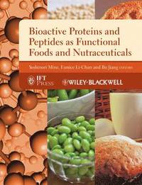bokomslag Bioactive Proteins and Peptides as Functional Foods and Nutraceuticals
