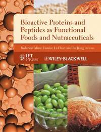 bokomslag Bioactive Proteins and Peptides as Functional Foods and Nutraceuticals