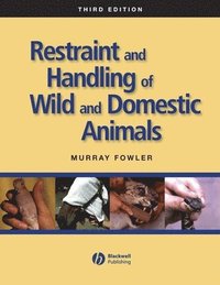 bokomslag Restraint and Handling of Wild and Domestic Animals