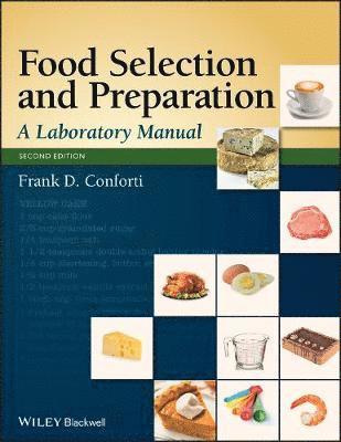 Frank D. Conforti, Frank D. (Virginia Polytechnic Institute and State University) Conforti - Food Selection and Preparation, Häftad