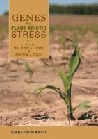 Matthew A. Jenks, Andrew J. Wood - Genes for Plant Abiotic Stress, Inbunden