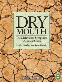 bokomslag Dry Mouth, The Malevolent Symptom