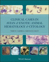 bokomslag Clinical Cases in Avian and Exotic Animal Hematology and Cytology