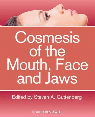 bokomslag Cosmesis of the Mouth, Face and Jaws