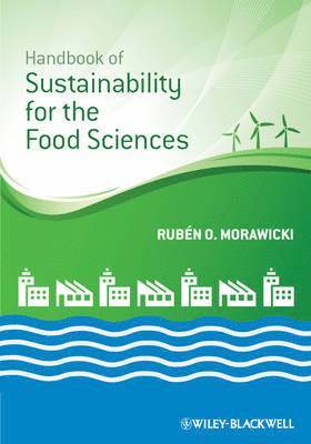 Handbook of Sustainability for the Food Sciences 1