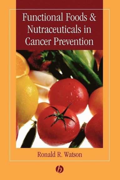 bokomslag Functional Foods and Nutraceuticals in Cancer Prevention