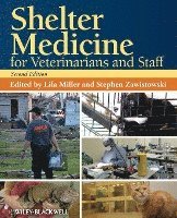 Lila Miller, Stephen Zawistowski - Shelter Medicine for Veterinarians and Staff, Häftad