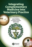bokomslag Integrating Complementary Medicine into Veterinary Practice