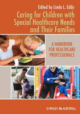 bokomslag Caring for Children with Special Healthcare Needs and Their Families